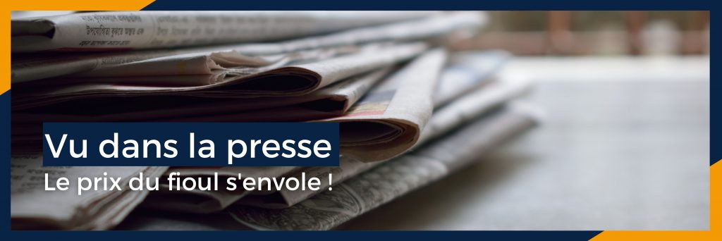 Vu dans la presse : le prix du fioul s'envole